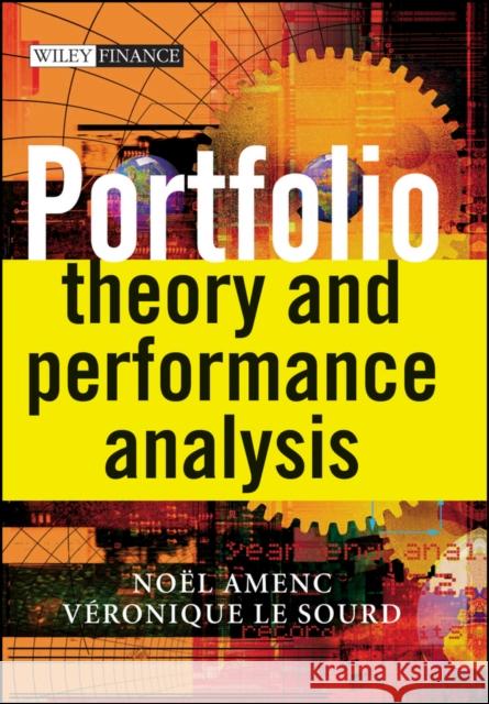 Portfolio Theory and Performance Analysis Noel Amenc Veronique L 9780470858745 John Wiley & Sons