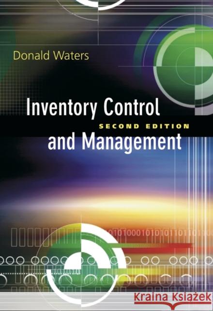 Inventory Control and Management D. Waters 9780470858769 0