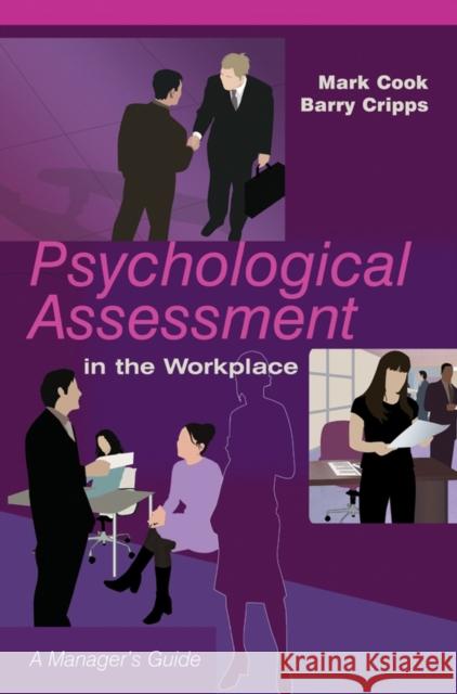 Psychological Assessment in the Workplace: A Manager's Guide Cook, Mark 9780470861639