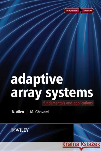 Adaptive Array Systems: Fundamentals and Applications Allen, Ben 9780470861899 John Wiley & Sons