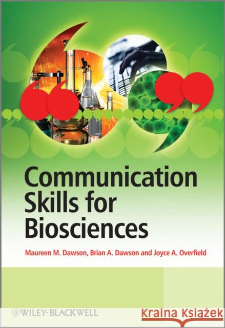 Communication Skills for Biosciences Mm Dawson 9780470863930 JOHN WILEY AND SONS LTD