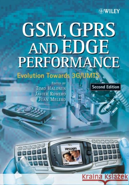 Gsm, Gprs and Edge Performance: Evolution Towards 3g/Umts Halonen, Timo 9780470866948