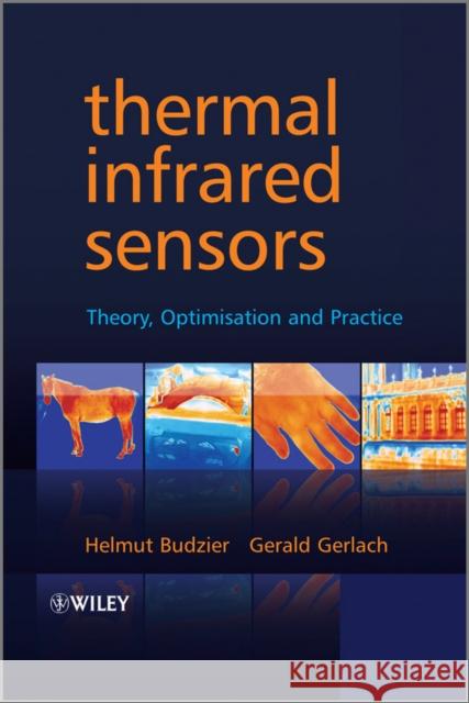 Thermal Infrared Sensors Budzier, Helmut 9780470871928
