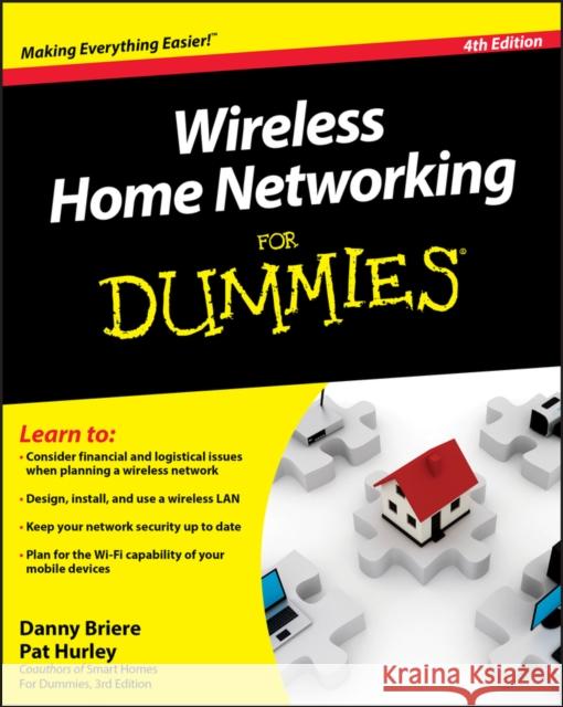 Wireless Home Networking for Dummies Briere, Danny 9780470877258