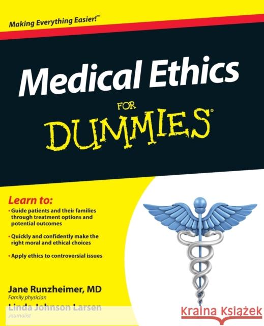 Medical Ethics For Dummies Linda Johnson Larsen 9780470878569