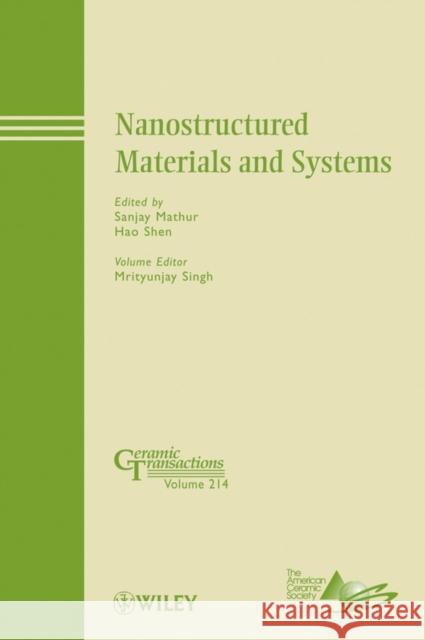 Nanostructured Materials and Systems Sanjay Mathur Hao Shen Acers 9780470881286 John Wiley & Sons
