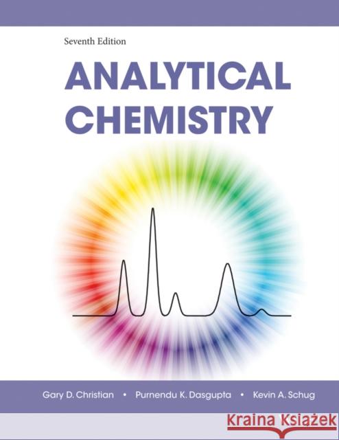Analytical Chemistry Gary D. Christian   9780470887578 John Wiley & Sons Ltd