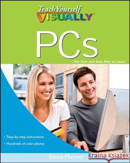 Teach Yourself VISUALLY PCs Elaine Marmel 9780470888469 John Wiley and Sons Ltd