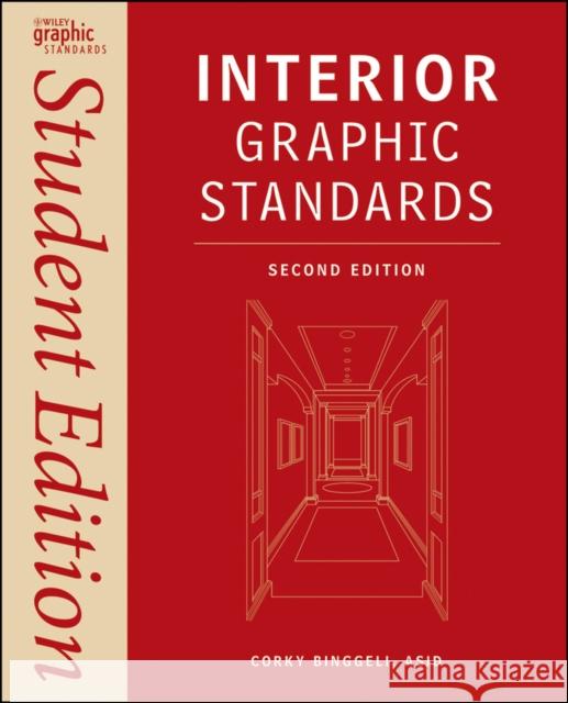 Interior Graphic Standards: Student Edition Binggeli, Corky 9780470889015 0