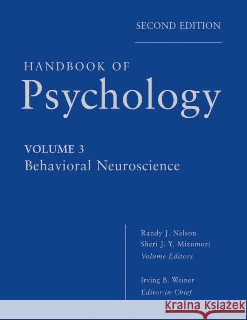 Handbook of Psychology, Behavioral Neuroscience Weiner, Irving B. 9780470890592 John Wiley & Sons