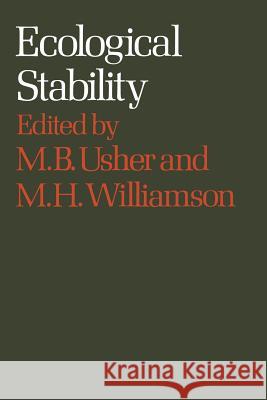 Ecological Stability Mi Hael B. Usher M. H. Williamso University of York 9780470896488