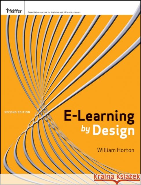 e-Learning by Design 2e Horton, William 9780470900024