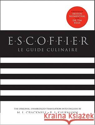 Escoffier: The Complete Guide to the Art of Modern Cookery Kaufmann, R. J. 9780470900277 John Wiley & Sons