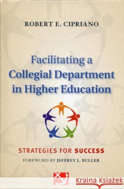 Facilitating a Collegial Depar Cipriano, Robert E. 9780470903018