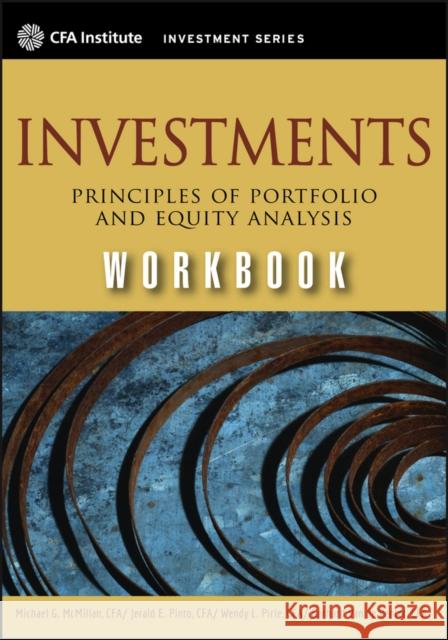 Investments Workbook: Principles of Portfolio and Equity Analysis McMillan, Michael 9780470915820