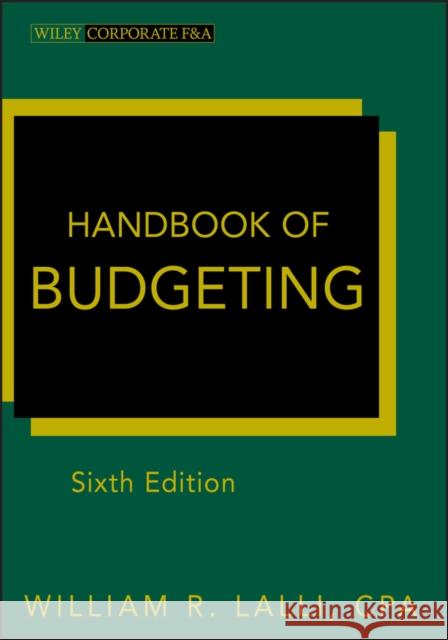 Budgeting 6e Lalli, William R. 9780470920459 Wiley