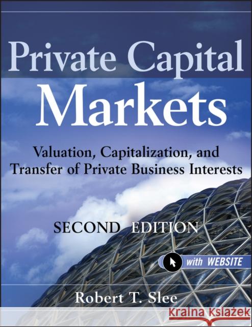 Capital Markets 2e +ws Slee, Robert T. 9780470928325 0