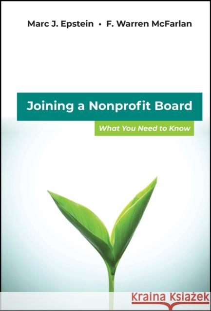 Joining a Nonprofit Board: What You Need to Know Epstein, Marc J. 9780470931257