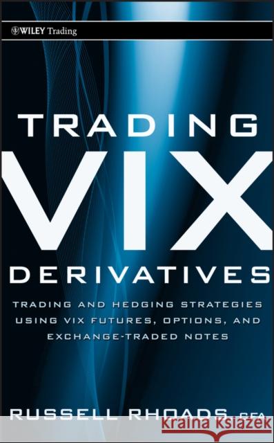 Trading VIX Rhoads 9780470933084 Wiley & Sons