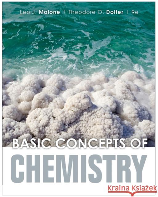 Basic Concepts of Chemistry Leo J. Malone Theodore O. Dolter Steven Gentemann 9780470938454 John Wiley & Sons