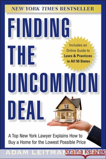 Finding the Uncommon Deal Leitman Bailey, Adam 9780470943663 John Wiley & Sons