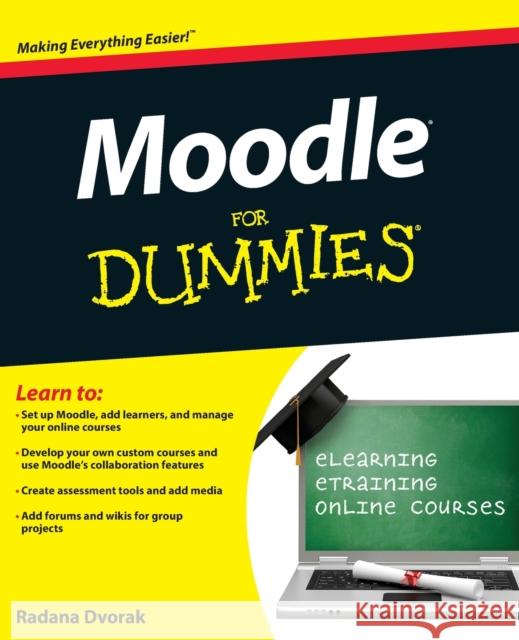 Moodle For Dummies Radana Dvorak 9780470949429 0