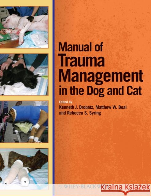 Manual Trauma Mgmt of the Dog Drobatz, Kenneth J. 9780470958315