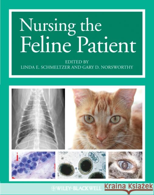 Nursing the Feline Patient Linda E Schmeltzer 9780470959015