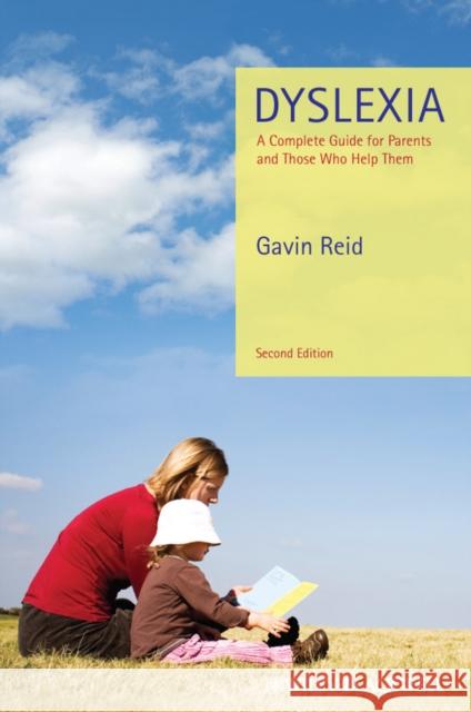 Dyslexia Parents Guide 2e Reid, Gavin 9780470973738