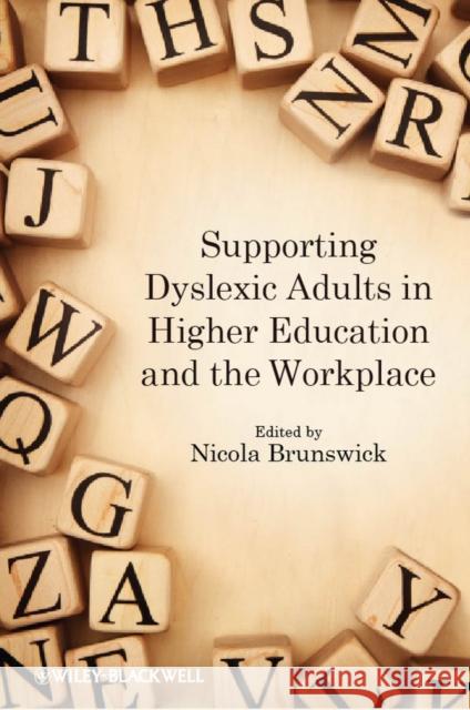 Supporting Dyslexic Adults in Brunswick, Nicola 9780470974780 Wiley-Blackwell