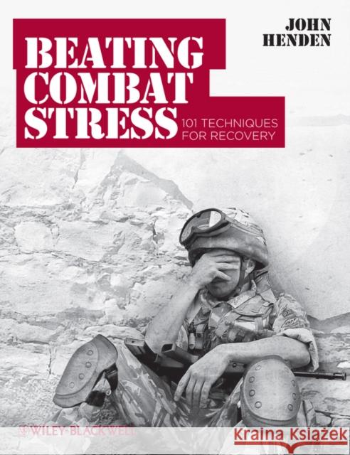 Beating Combat Stress Henden, John 9780470974803