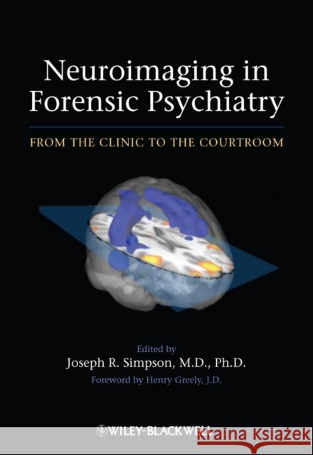 Neuroimaging in Forensic Psychiatry Simpson, Joseph R. 9780470976999