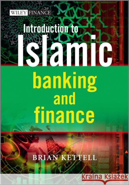 Introduction to Islamic Banking and Finance Brian Kettell 9780470978047 0