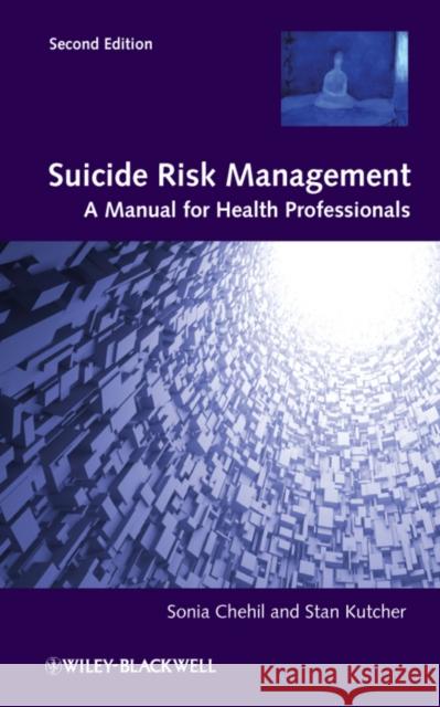 Suicide Risk Management 2e Chehil, Sonia 9780470978566 BLACKWELL PUBLISHERS