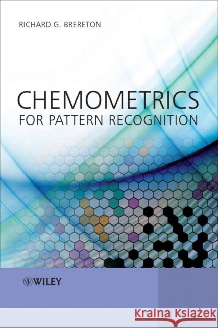 Chemometrics for Pattern Recognition Richard G. Brereton 9780470987254 John Wiley & Sons