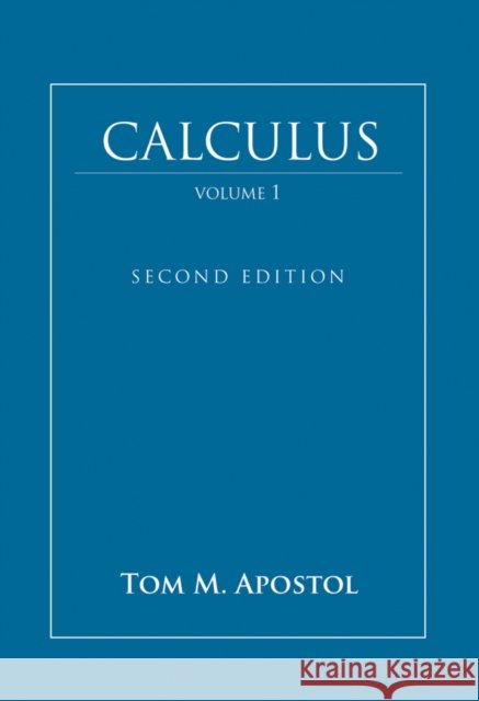 Calculus, One-Variable Calculus with an Introduction to Linear Algebra Apostol, Tom M. 9780471000051