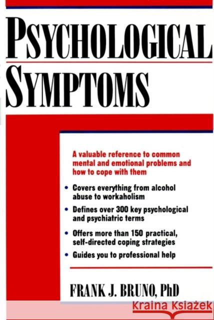 Psychological Symptoms Frank J. Bruno Bruno 9780471016106 John Wiley & Sons
