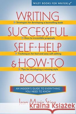 Writing Successful Self-Help and How-To Books Jean Stine 9780471037392 John Wiley & Sons