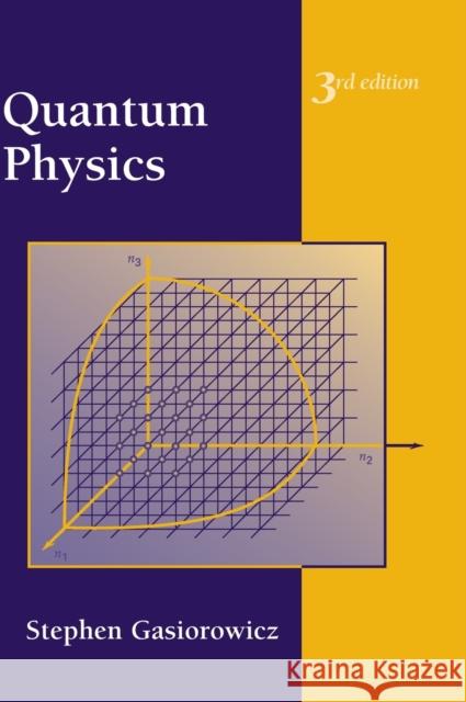 Quantum Physics Stephen Gasiorowicz 9780471057000 John Wiley & Sons