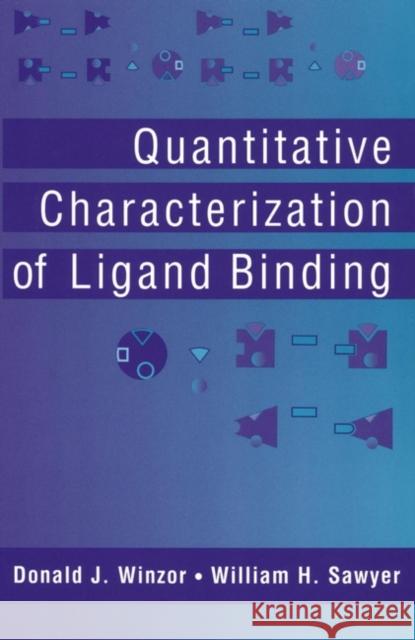 Quantitative Characterization of Ligand Binding Donlad J. Winzor Donald J. Winzor William H. Sawyer 9780471059585