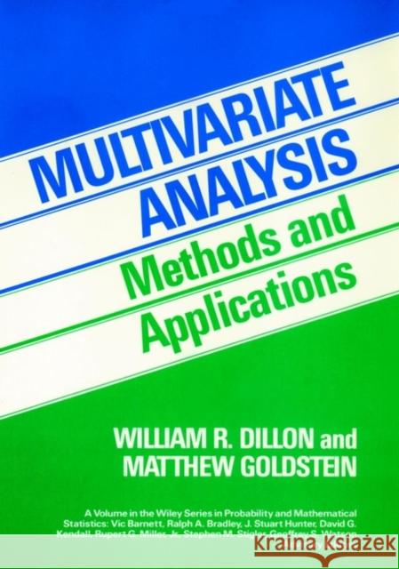 Multivariate Analysis: Methods and Applications Dillon, William R. 9780471083177 John Wiley & Sons
