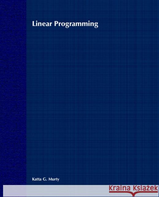 Linear Programming Katta G. Murty Murty 9780471097259 John Wiley & Sons