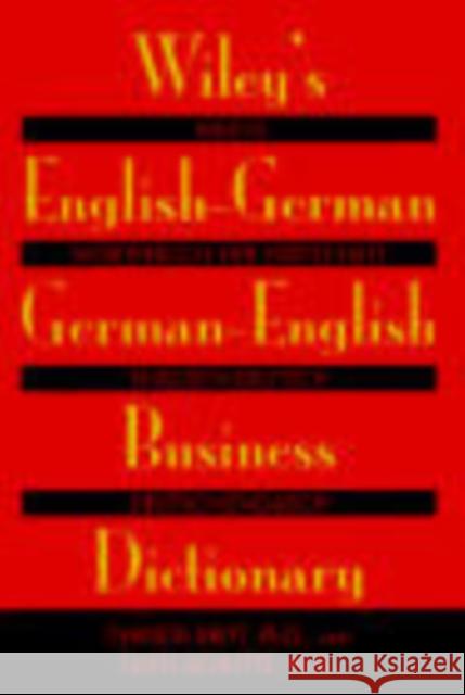 Wiley's English-German, German-English Business Dictionary Christa Britt Lilith E. Schutte 9780471121404 John Wiley & Sons