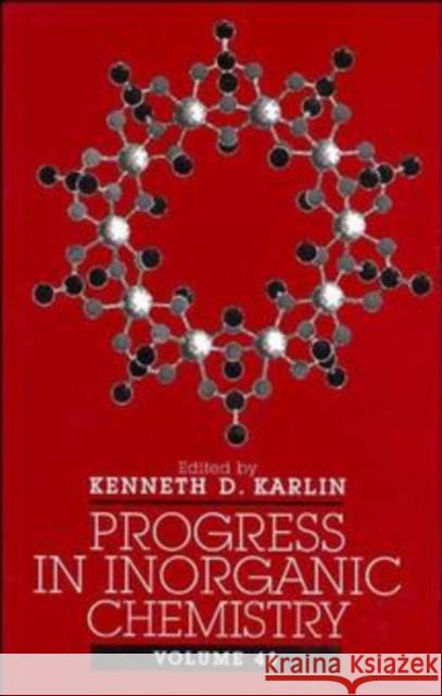 Progress in Inorganic Chemistry, Volume 43 Karlin, Kenneth D. 9780471123361 Wiley-Interscience