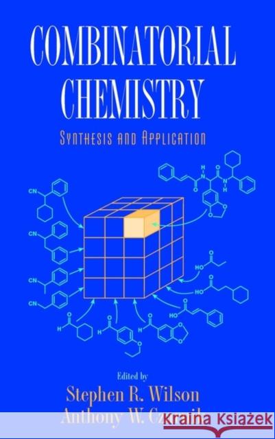 Combinatorial Chemistry: Synthesis and Application Wilson, Stephen R. 9780471126874 Wiley-Interscience