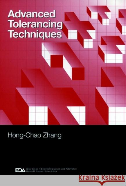 Advanced Tolerancing Techniques Hong-Cho Zhang Zhang                                    Hong-Chao Zhang 9780471145943