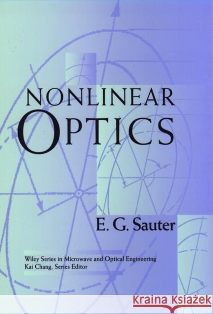 Nonlinear Optics E. G. Sauter 9780471148609 Wiley-Interscience
