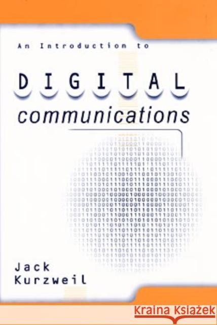 An Introduction to Digital Communications Jack Kurzweil 9780471157724 John Wiley & Sons