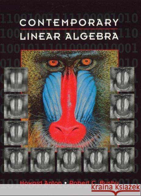 Contemporary Linear Algebra Howard Anton Robert Busby Robert C. Busby 9780471163626 John Wiley & Sons