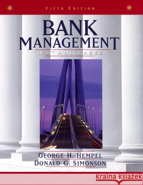 Bank Management: Text and Cases Hempel, George H. 9780471169604 John Wiley & Sons